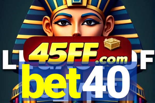 bet40