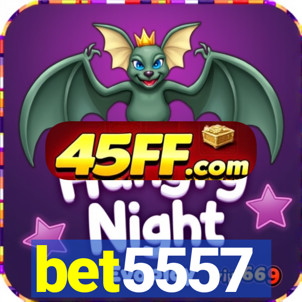 bet5557