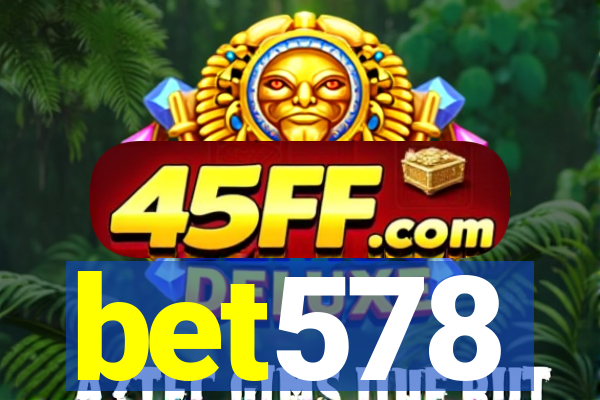 bet578