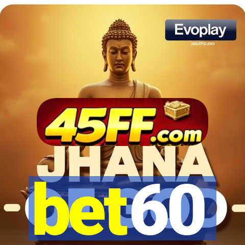 bet60