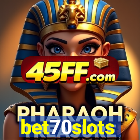 bet70slots