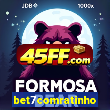 bet7comratinho