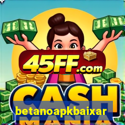 betanoapkbaixar