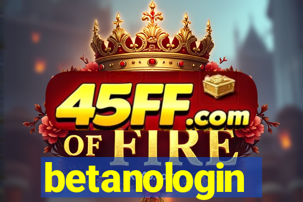 betanologin