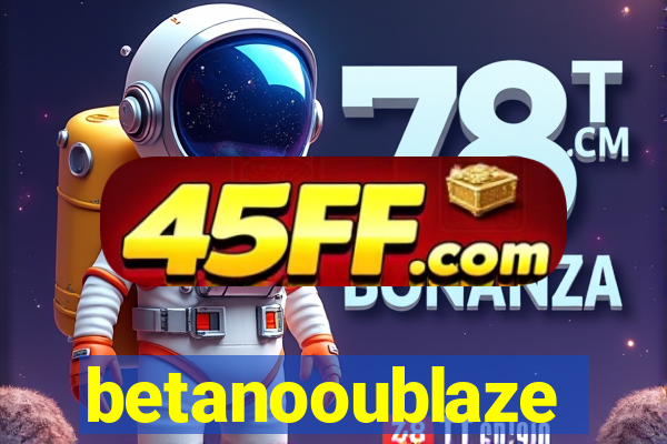 betanooublaze