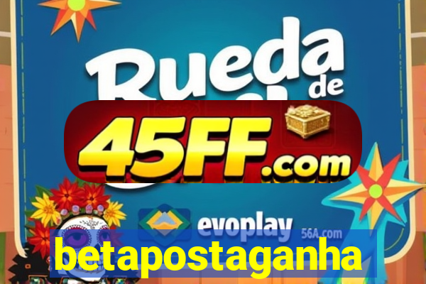 betapostaganha
