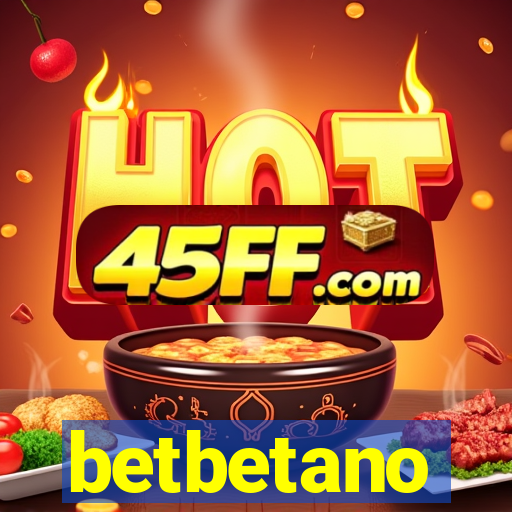 betbetano