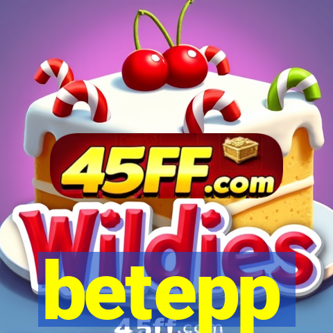 betepp