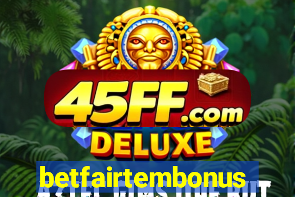 betfairtembonus