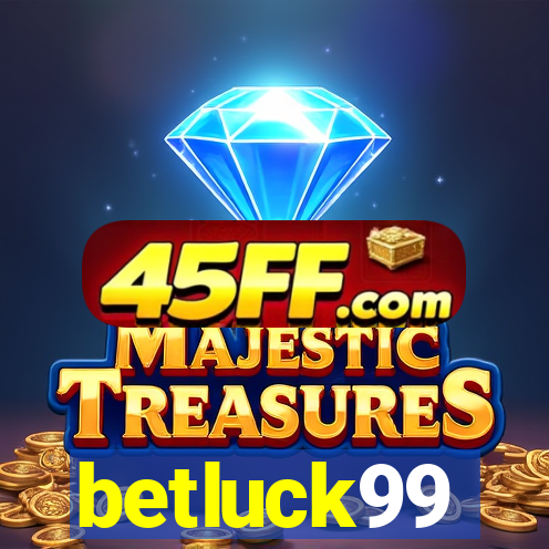 betluck99