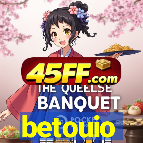 betouio