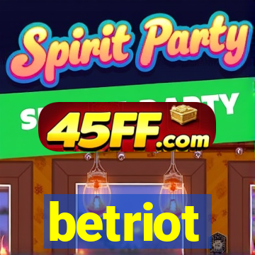 betriot