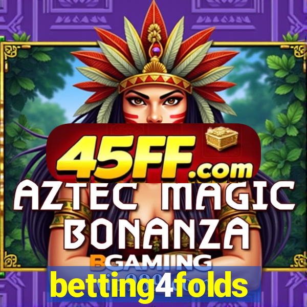 betting4folds