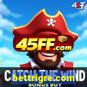 bettrigre.com