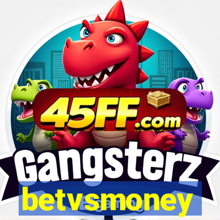 betvsmoney