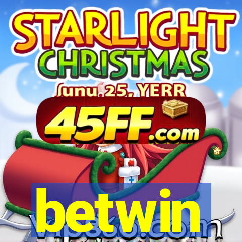 betwin