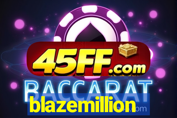 blazemillion