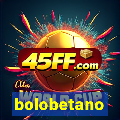 bolobetano
