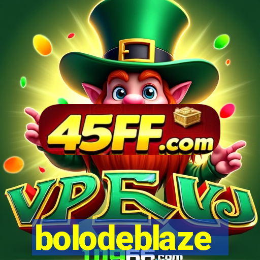 bolodeblaze