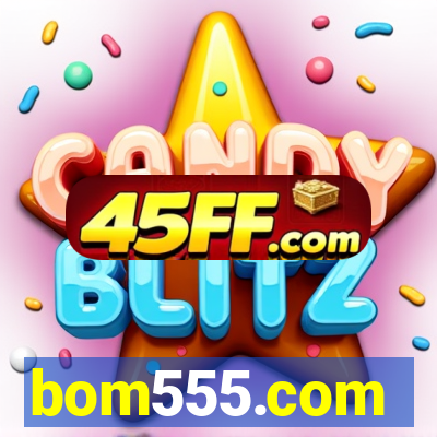 bom555.com