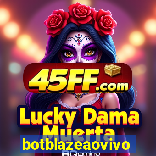 botblazeaovivo