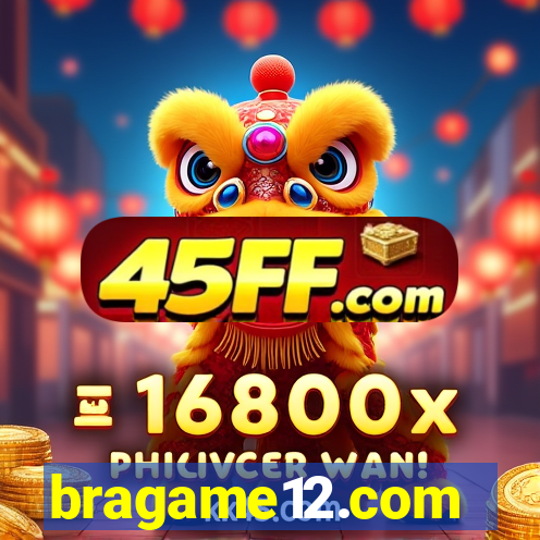 bragame12.com