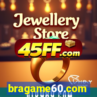 bragame60.com