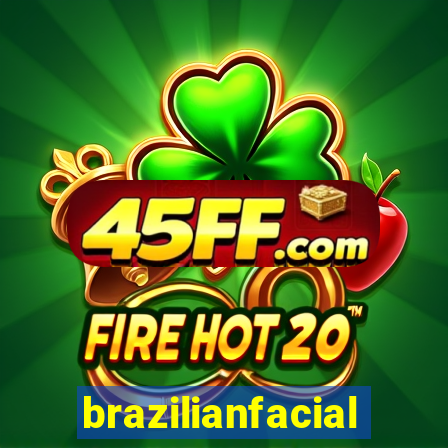 brazilianfacial