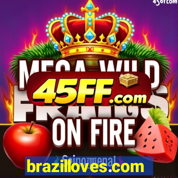 brazilloves.com