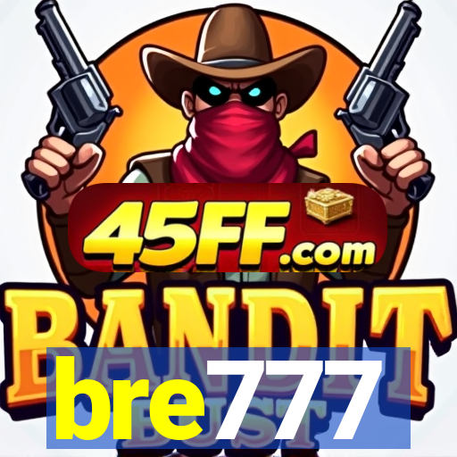 bre777
