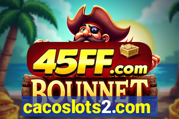 cacoslots2.com
