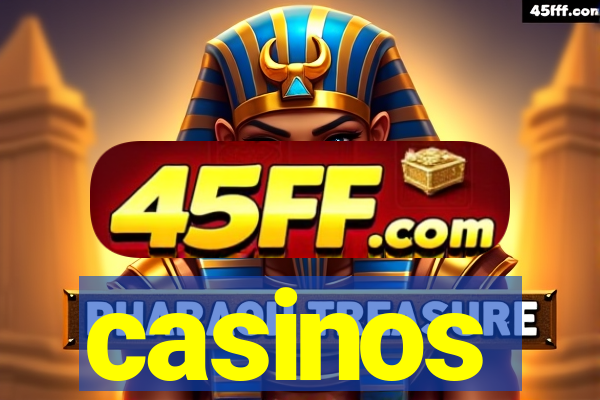 casinos