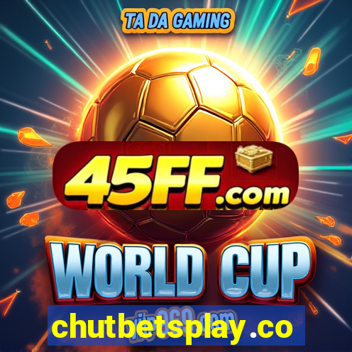 chutbetsplay.com