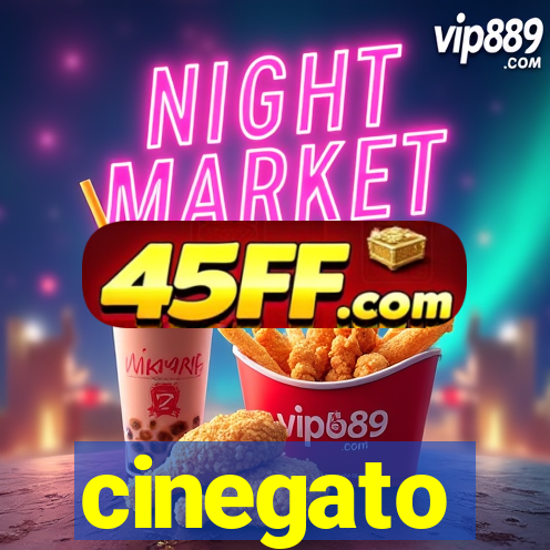 cinegato