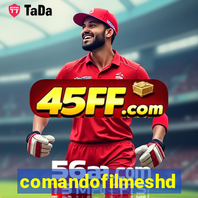 comandofilmeshd