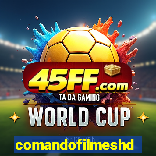 comandofilmeshd.site