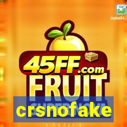 crsnofake