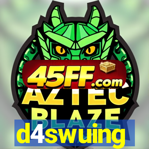 d4swuing