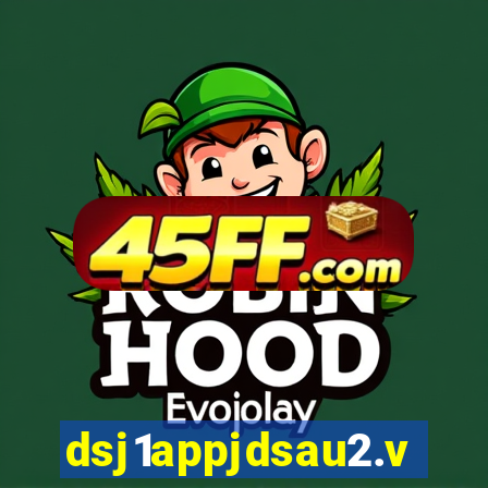 dsj1appjdsau2.vip