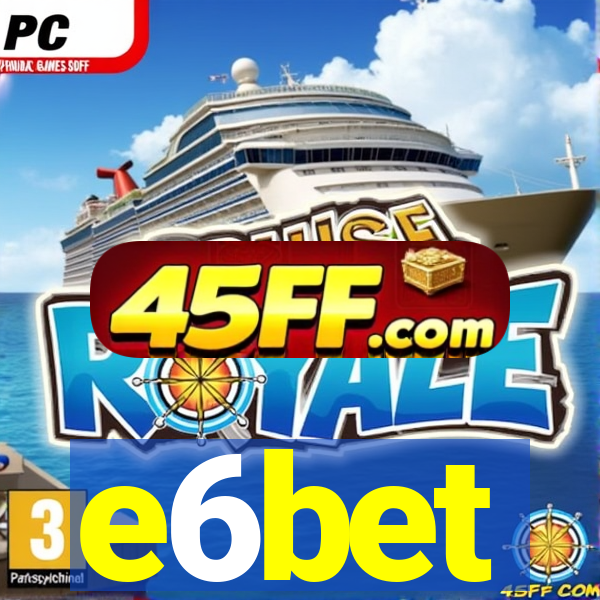 e6bet