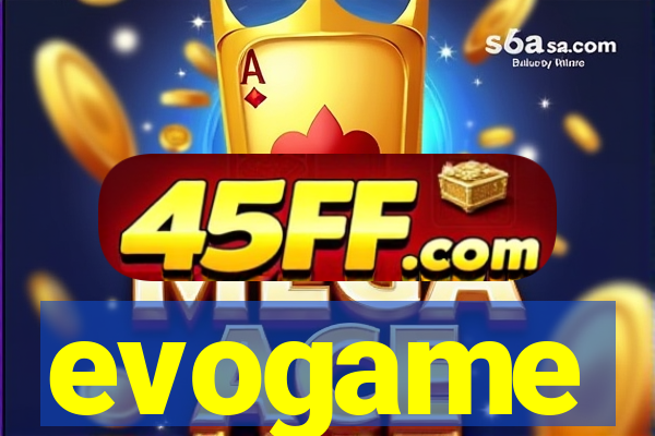 evogame
