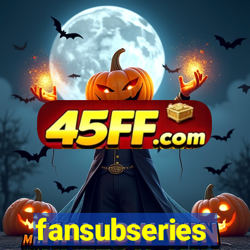 fansubseries