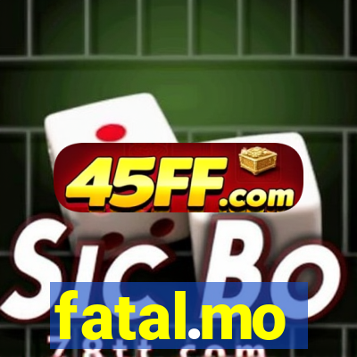 fatal.mo