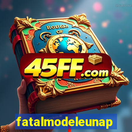 fatalmodeleunapolis