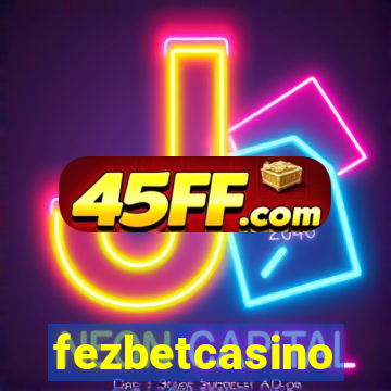fezbetcasino