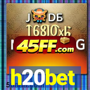 h20bet