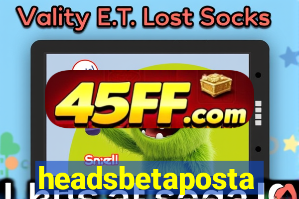 headsbetaposta