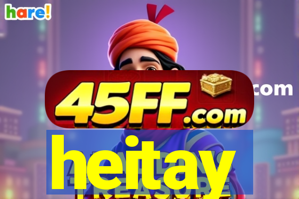 heitay