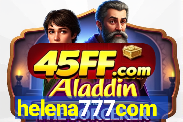 helena777com