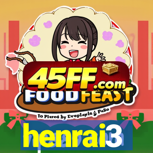 henrai3